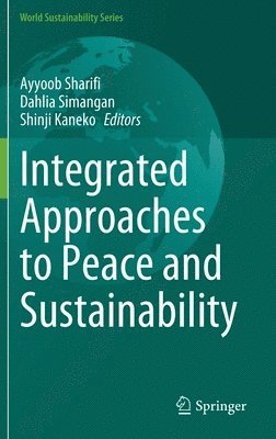 bokomslag Integrated Approaches to Peace and Sustainability