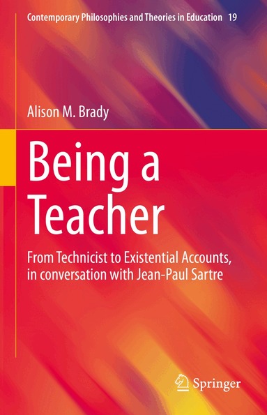 Alison M. Brady - Being a Teacher, Inbunden