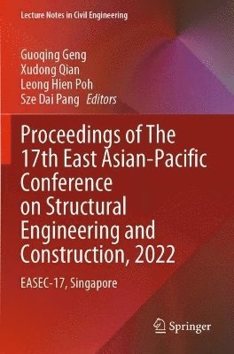 bokomslag Proceedings of The 17th East Asian-Pacific Conference on Structural Engineering and Construction, 2022