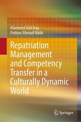 Repatriation Management and Competency Transfer in a Culturally Dynamic World 1