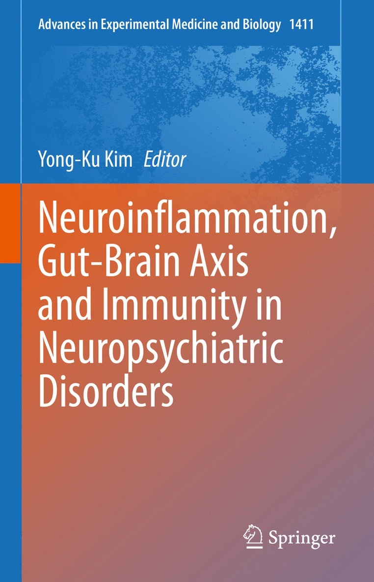 Yong-Ku Kim - Neuroinflammation, Gut-Brain Axis and Immunity in Neuropsychiatric Disorders, Inbunden