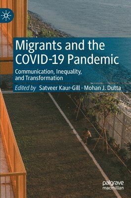 Migrants and the COVID-19 Pandemic