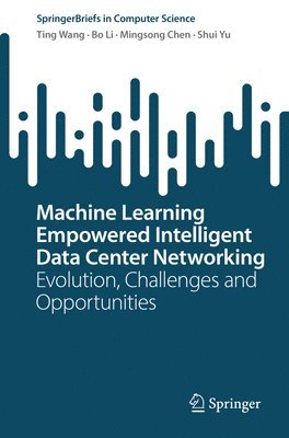 bokomslag Machine Learning Empowered Intelligent Data Center Networking