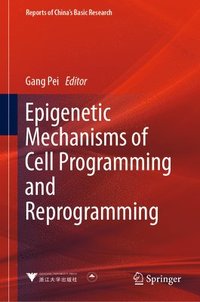 bokomslag Epigenetic Mechanisms of Cell Programming and Reprogramming