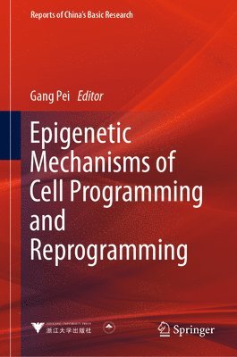 bokomslag Epigenetic Mechanisms of Cell Programming and Reprogramming