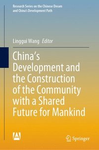 bokomslag China's Development and the Construction of the Community with a Shared Future for Mankind