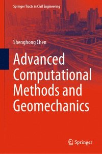 bokomslag Advanced Computational Methods and Geomechanics