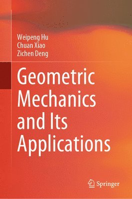 Geometric Mechanics and Its Applications 1