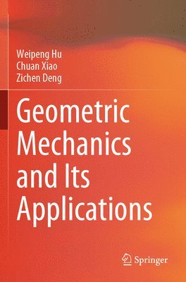 Geometric Mechanics and Its Applications 1