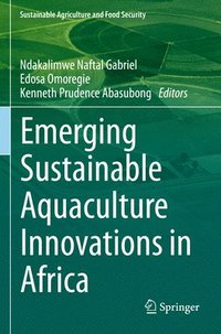 bokomslag Emerging Sustainable Aquaculture Innovations in Africa