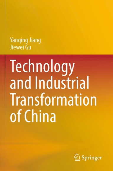 bokomslag Technology and Industrial Transformation of China