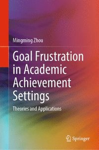 bokomslag Goal Frustration in Academic Achievement Settings