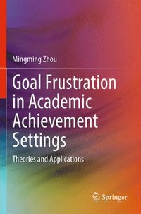 bokomslag Goal Frustration in Academic Achievement Settings