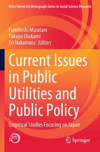 bokomslag Current Issues in Public Utilities and Public Policy