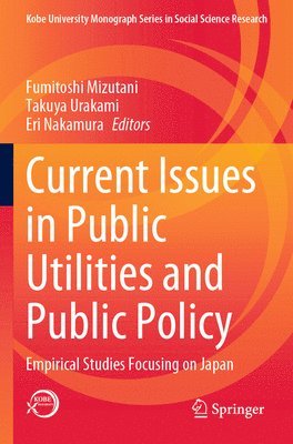 Current Issues in Public Utilities and Public Policy 1