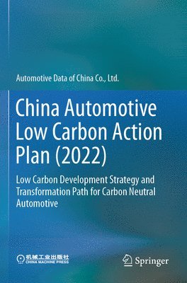 China Automotive Low Carbon Action Plan (2022)