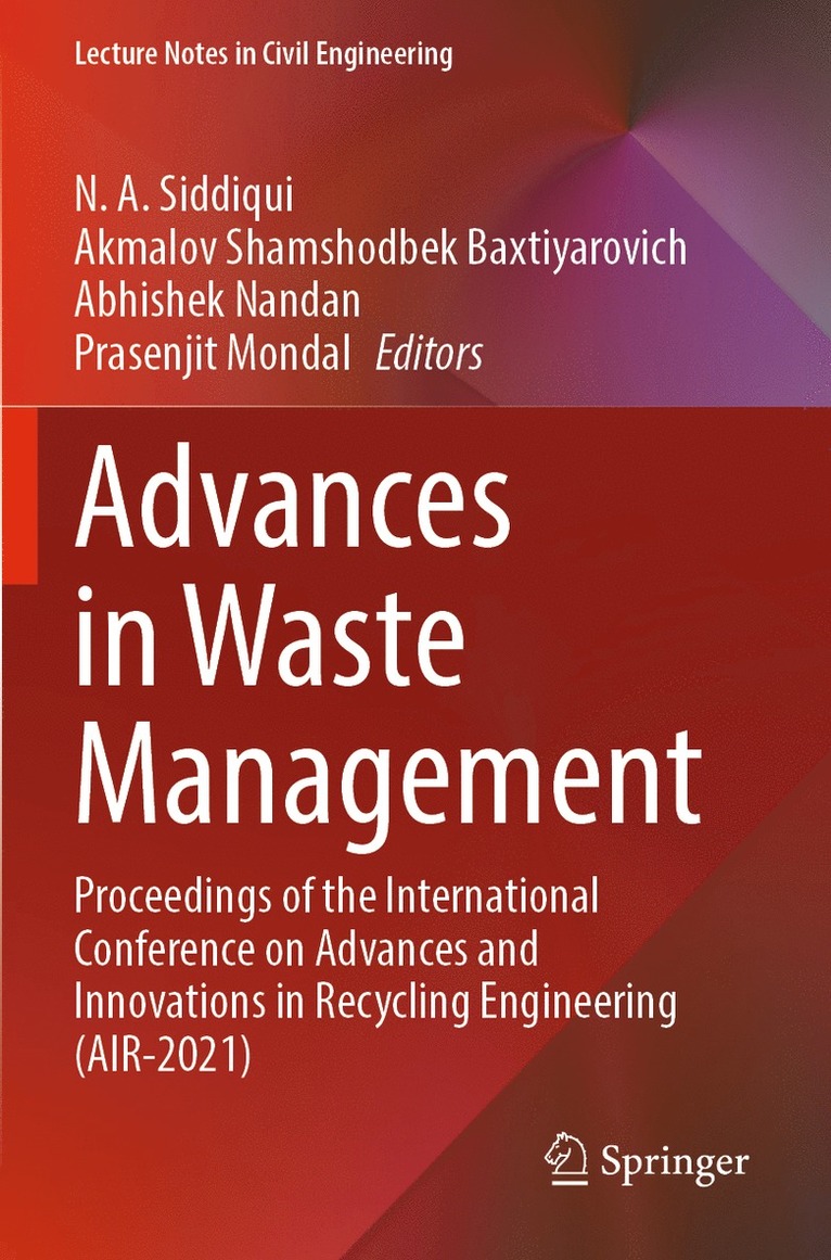 N. A. Siddiqui, Akmalov Shamshodbek Baxtiyarovich, Abhishek Nandan, Prasenjit Mondal - Advances in Waste Management, Häftad