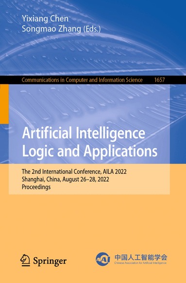Yixiang Chen, Songmao Zhang - Artificial Intelligence Logic and Applications, Häftad