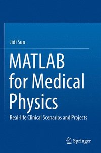 bokomslag MATLAB for Medical Physics