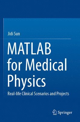 MATLAB for Medical Physics 1