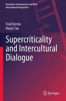 Fred Dervin, Huiyu Tan - Supercriticality and Intercultural Dialogue, Häftad