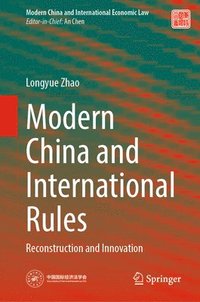 bokomslag Modern China and International Rules