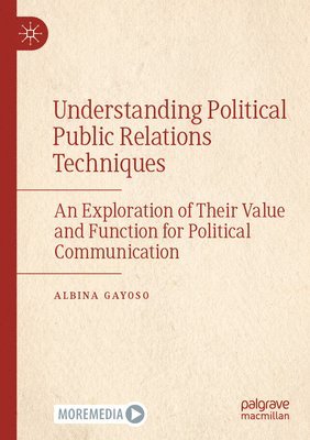 bokomslag Understanding Political Public Relations Techniques