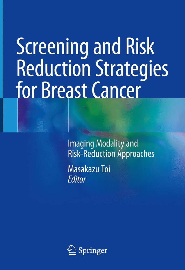 Masakazu Toi - Screening and Risk Reduction Strategies for Breast Cancer, Inbunden
