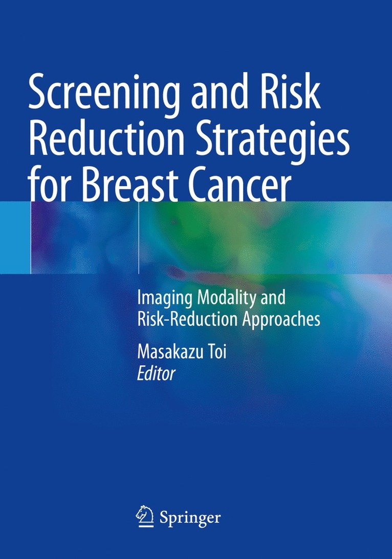 Screening and Risk Reduction Strategies for Breast Cancer