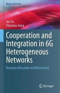bokomslag Cooperation and Integration in 6G Heterogeneous Networks
