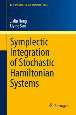 bokomslag Symplectic Integration of Stochastic Hamiltonian Systems