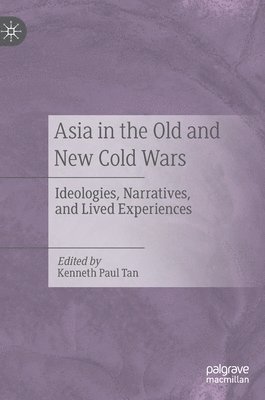 Asia in the Old and New Cold Wars 1
