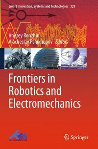 bokomslag Frontiers in Robotics and Electromechanics