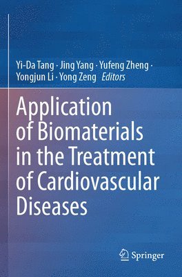 bokomslag Application of Biomaterials in the Treatment of Cardiovascular Diseases
