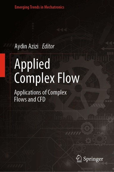 Aydin Azizi - Applied Complex Flow, Inbunden