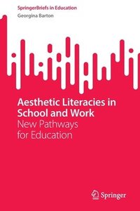 bokomslag Aesthetic Literacies in School and Work
