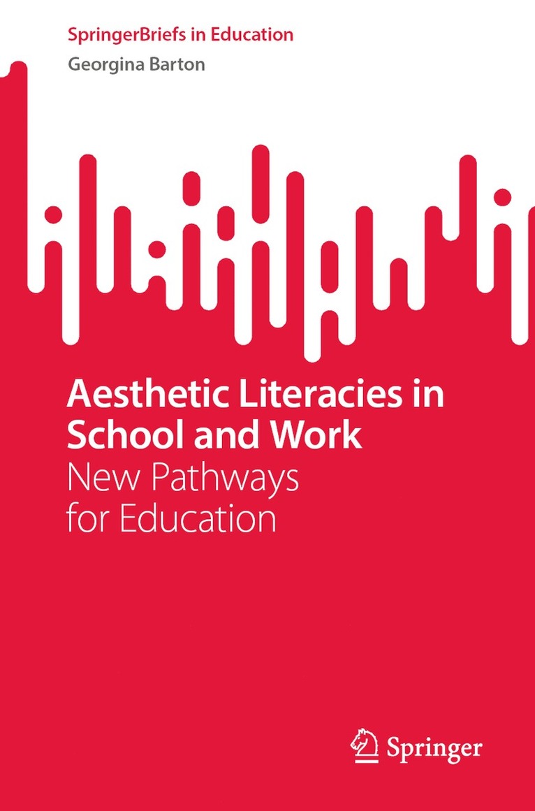 Georgina Barton - Aesthetic Literacies in School and Work, Häftad