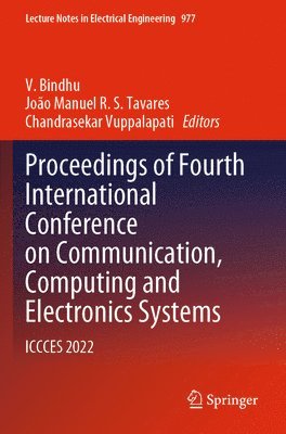 Proceedings of Fourth International Conference on Communication, Computing and Electronics Systems 1