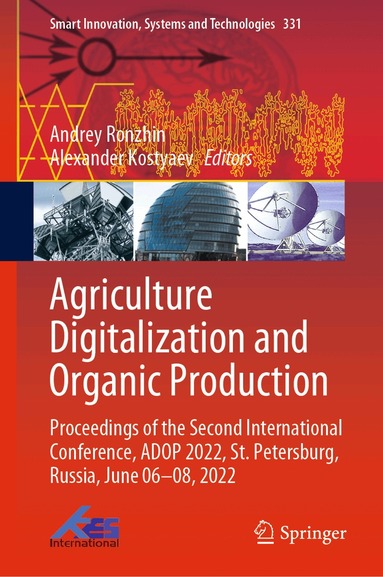 Andrey Ronzhin, Alexander Kostyaev - Agriculture Digitalization and Organic Production, Inbunden