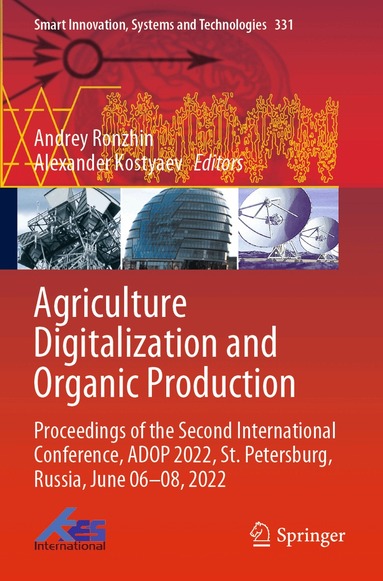 Andrey Ronzhin, Alexander Kostyaev - Agriculture Digitalization and Organic Production, Häftad