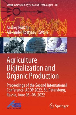 Andrey Ronzhin, Alexander Kostyaev - Agriculture Digitalization and Organic Production, Häftad