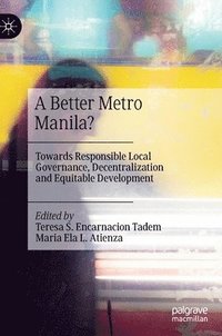 bokomslag A Better Metro Manila?