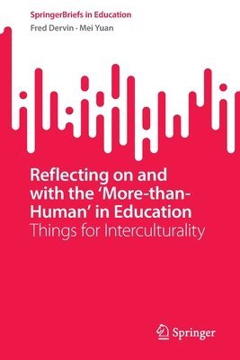 bokomslag Reflecting on and with the 'More-than-Human' in Education