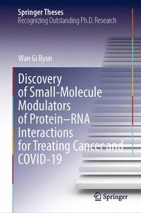 bokomslag Discovery of Small-Molecule Modulators of ProteinRNA Interactions for Treating Cancer and COVID-19