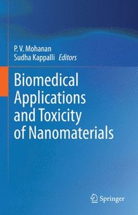 bokomslag Biomedical Applications and Toxicity of Nanomaterials