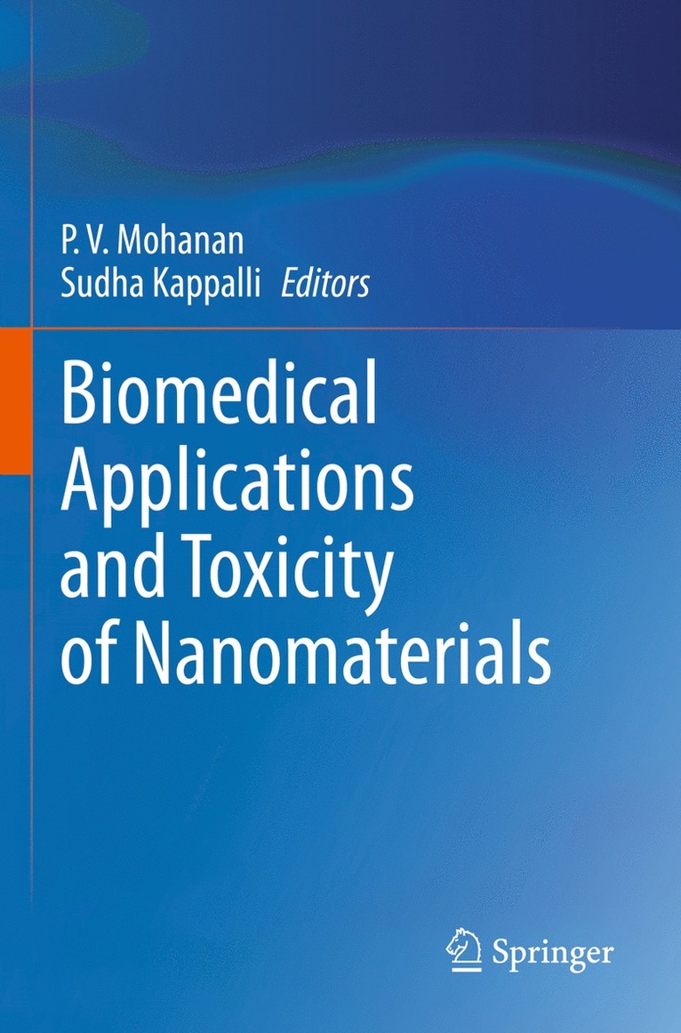 P. V. Mohanan, Sudha Kappalli - Biomedical Applications and Toxicity of Nanomaterials, Häftad