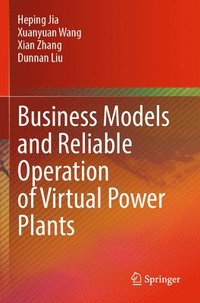 bokomslag Business Models and Reliable Operation of Virtual Power Plants