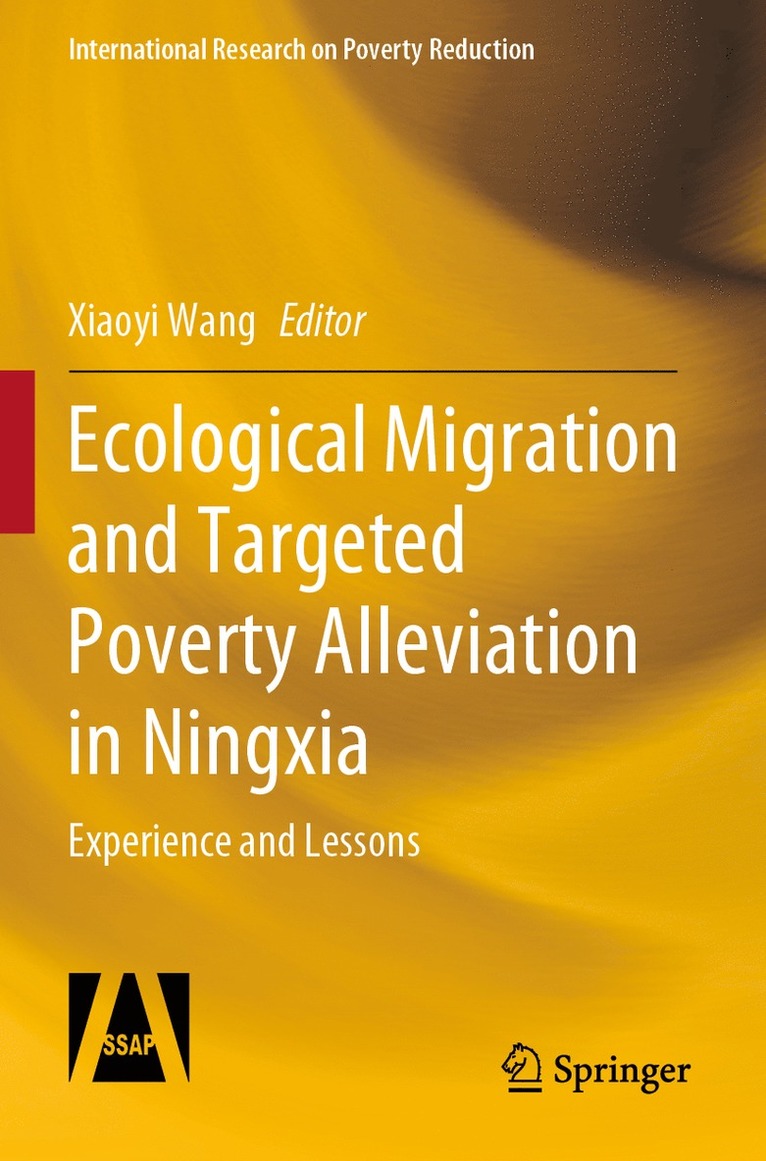 Xiaoyi Wang - Ecological Migration and Targeted Poverty Alleviation in Ningxia, Häftad