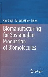 bokomslag Biomanufacturing for Sustainable Production of Biomolecules