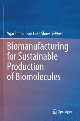 Biomanufacturing for Sustainable Production of Biomolecules 1